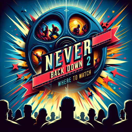never back down 2 where to watch