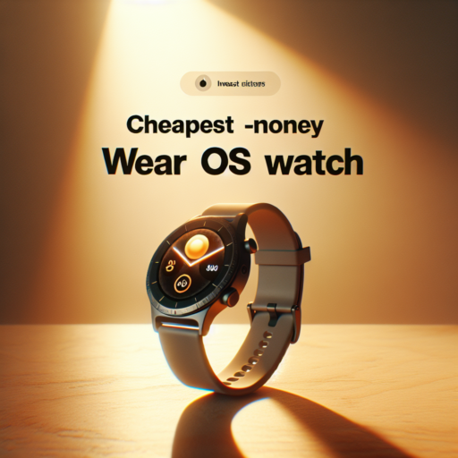 Top 10 Cheapest Wear OS Watches of 2023: Affordable Smartwatch Picks