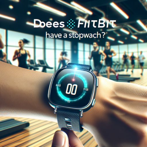 Does Fitbit Have a Stopwatch Feature? Exploring the Functions
