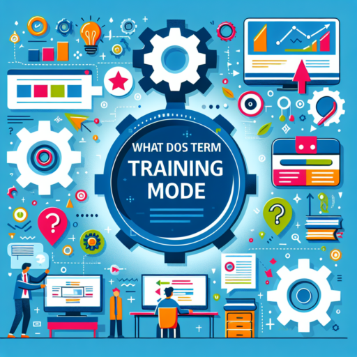 what does the term training mode refer to